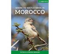 Where to Watch Birds in Morocco by Fedora Bergier Inconnu (Auteur)