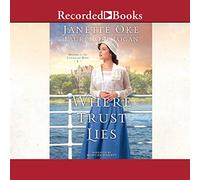 Where Trust Lies Return to The Canadian West Series