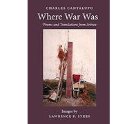 Where War Was. Poems And Translations From Eritrea