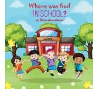 Where Was God In School?