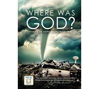 Where Was God Stories of Hope After The Storm