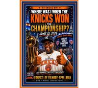 WHERE WAS I WHEN THE KNICKS WON THE CHAMPIONSHIP? June 13, 2026