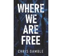 Where We Are Free
