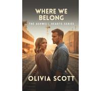 Where We Belong: A Clean Slow-Burn Small-City Romance