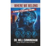 Where We Belong: A Journey to Declassify the Mind