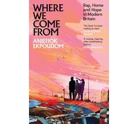 Where We Come From: Rap, Home & Hope in Modern Britain