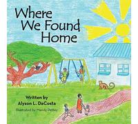 Where We Found Home