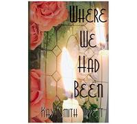 Where We Had Been