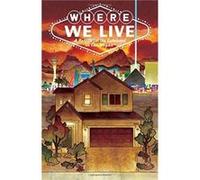 Where We Live: Las Vegas Shooting Benefit Anthology J.H. Williams III Wendy Williams Neil Gaiman Kieron Gillen Brian Michael Bendis Kelly Sue DeConnick (Auteur)