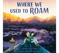 Where We Used to Roam