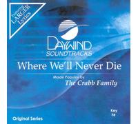 Where We'll Never Die