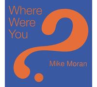 Where Were You [Import]