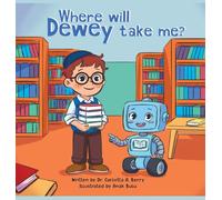 Where will Dewey take me?