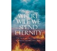 Where Will We Spend Eternity