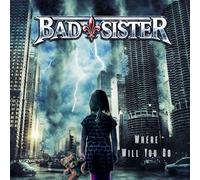 Bad Sister – Where Will You Go – CD