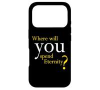 Where Will You Spend Eternity? Christian & Pastor Evangelism Coque pour iPhone 17 Pro