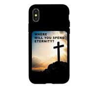Where Will You Spend Eternity? Christian & Pastor Evangelism Coque pour iPhone X/XS