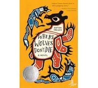 Where Wolves Don't Die