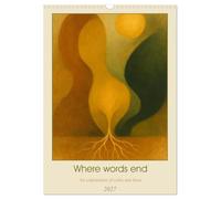 Where words end an exploration of color and form (Wall Calendar 2027 DIN A3 portrait), CALVENDO 12 Month Wall Calendar: Twelve abstract artworks for quiet living