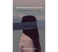 Where Would I Be Without All Of You?