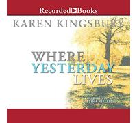 Where Yesterday Lives