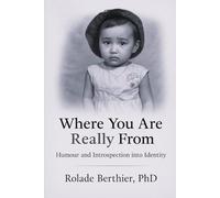 Where You Are Really From: Humour and Introspection into Identity