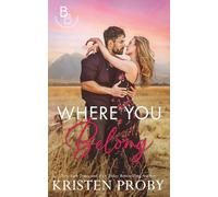 Where You Belong: A Small Town, Second Chance Romance
