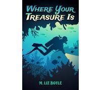 Where Your Treasure Is