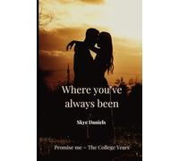 Where you've always been