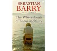 Whereabouts of Eneas McNulty Barry, Sebastian (Auteur)