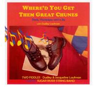 Where'd You Get Them Chunes