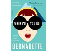 Where'd You Go, Bernadette