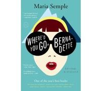 Where'd You Go, Bernadette Semple, Maria (Auteur)