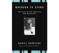 Whereon to Stand: The Acts of the Apostles and Ourselves Berrigan, Daniel (Auteur)
