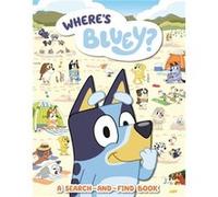 Wheres Bluey A SearchandFind Book by Penguin Young Readers Licenses Penguin Young Readers Licenses (Auteur)