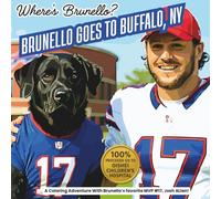 Where's Brunello? Brunello Goes to Buffalo, NY: A Bills Adventure Coloring Book Benefiting Oishei Children’s Hospital