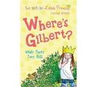 Wheres Gilbert by Wendy Finney Wendy Finney (Auteur)