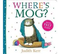 Wheres Mog by Judith Kerr Judith Kerr (Auteur)