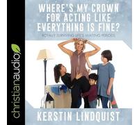 Where's My Crown for Acting Like Everything Is Fine?: Royally Surviving Life's Waiting Periods