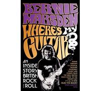 Where's My Guitar?: An Inside Story of British Rock and Roll