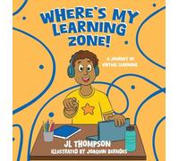 Where's My Learning Zone!: A Journey In Virtual Learning