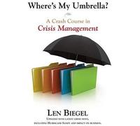 Where's My Umbrella, A Crash Course In Crisis Management