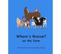 Where's Roscoe? on the farm