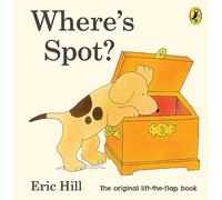 Eric Hill – Où est Spot ? – Livre cartonné à rabats
