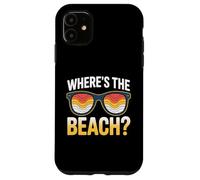 Wheres The Beach Funny Sunset Wave Ocean Lunettes de soleil d'été Coque pour iPhone 11