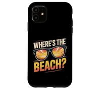 Wheres The Beach Funny Sunset Wave Ocean Lunettes de soleil d'été Coque pour iPhone 11