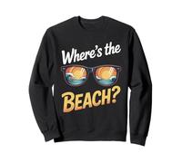 Wheres The Beach Funny Sunset Wave Ocean Lunettes de soleil d'été Sweatshirt