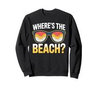 Wheres The Beach Funny Sunset Wave Ocean Lunettes de soleil d'été Sweatshirt