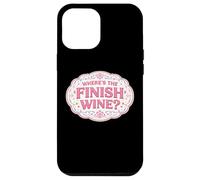Where's The Finish Wine Lover Runner Course Joke Citation Coque pour iPhone 12 Pro Max