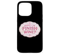 Where's The Finish Wine Lover Runner Course Joke Citation Coque pour iPhone 15 Pro Max
